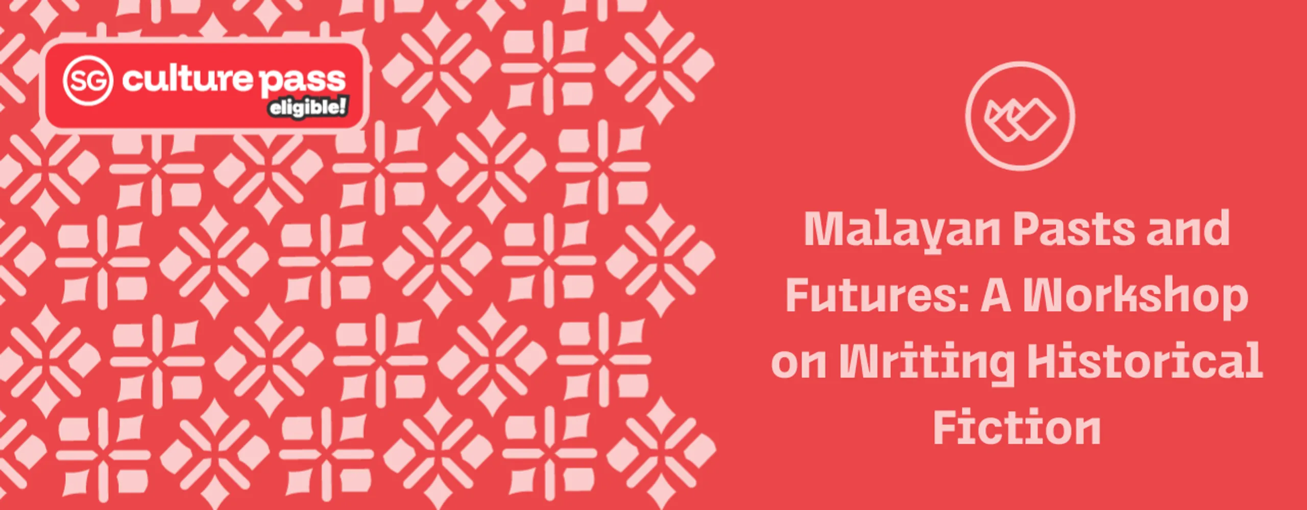 Malayan Pasts and Futures: A Workshop on Writing Historical Fiction