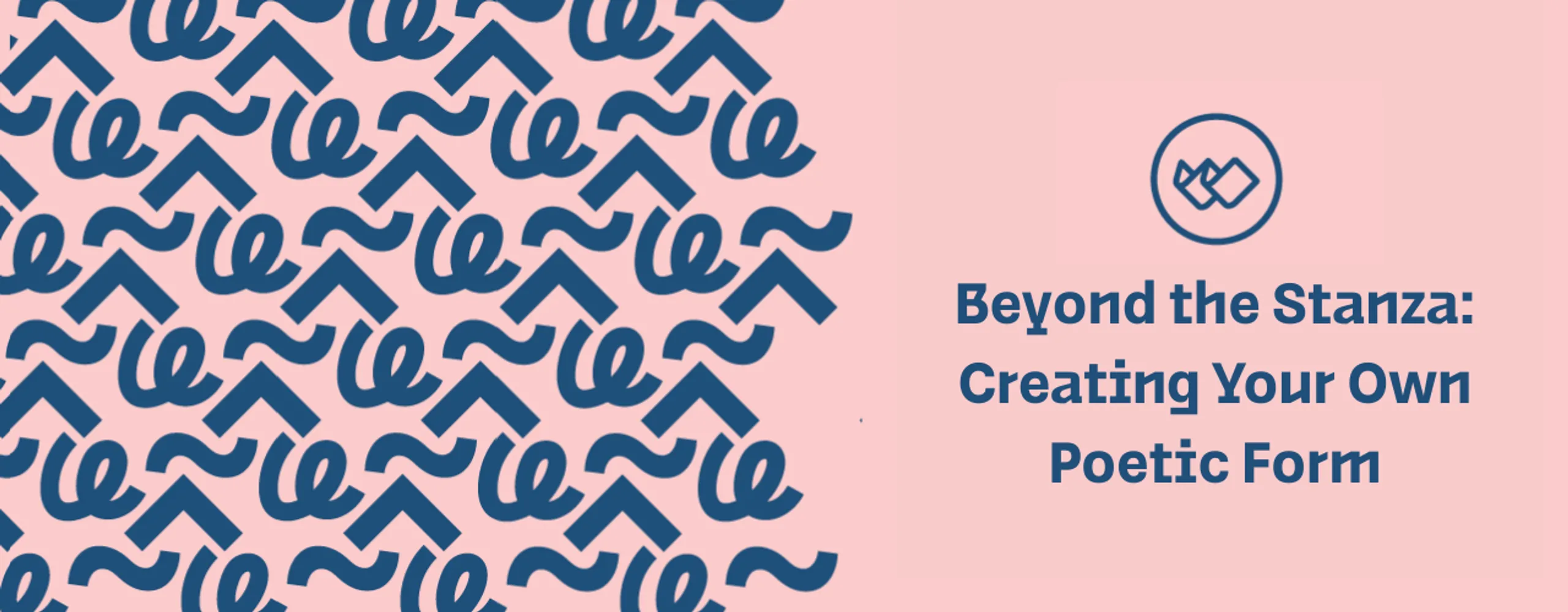 Beyond the Stanza: Creating Your Own Poetic Form