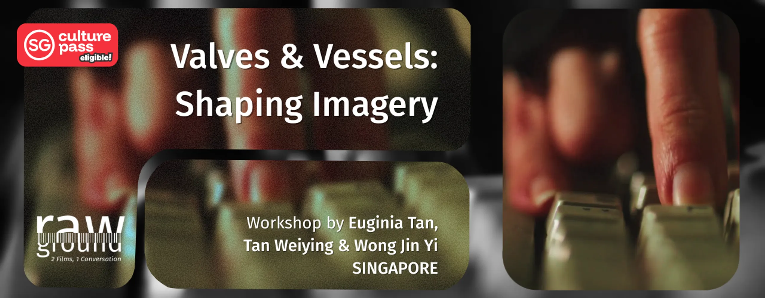 Valves & Vessels: Shaping Imagery with Euginia Tan, Tan Wei Ying, and Wong Jin Yi